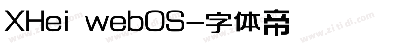 XHei webOS字体转换
